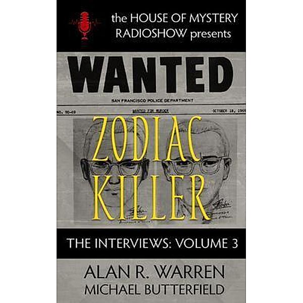 Zodiac Killer Interviews / The Interviews Bd.3, Alan Warren