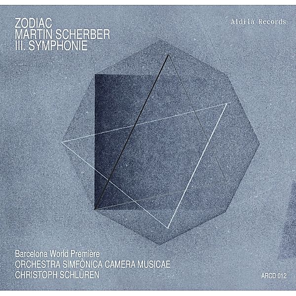 Zodiac - Scherber: Iii. Symphonie, Schlüren, Orquestra Simfonica Camera Musicae