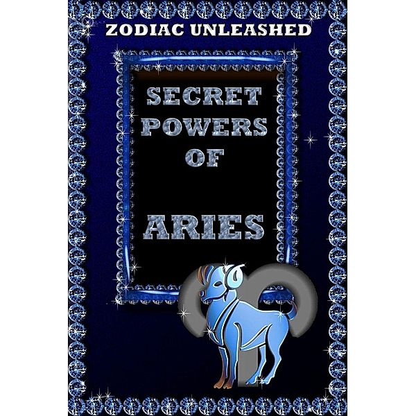 Zodiac Unleashed - Aries, Juergen Beck