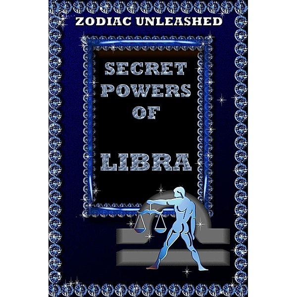 Zodiac Unleashed - Libra, Juergen Beck