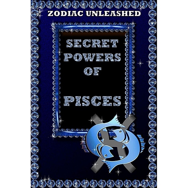 Zodiac Unleashed - Pisces, Juergen Beck