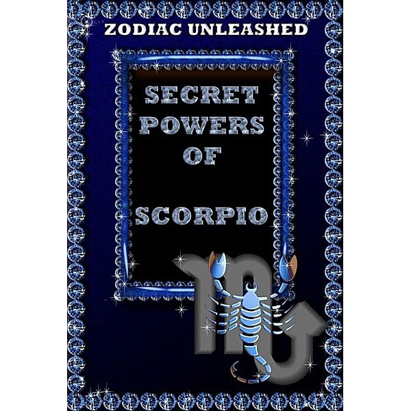 Zodiac Unleashed - Scorpio, Juergen Beck