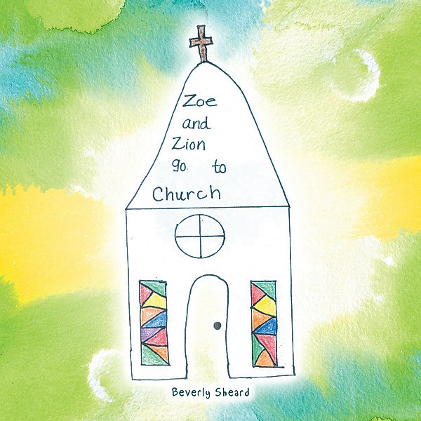 Zoe and Zion Go to Church, Beverly Sheard