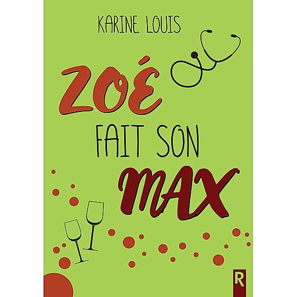 Zoé fait son Max, Karine Louis