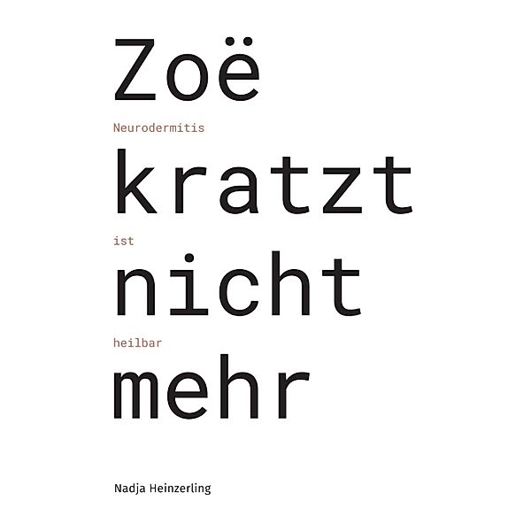 Zoë kratzt nicht mehr, Nadja Heinzerling