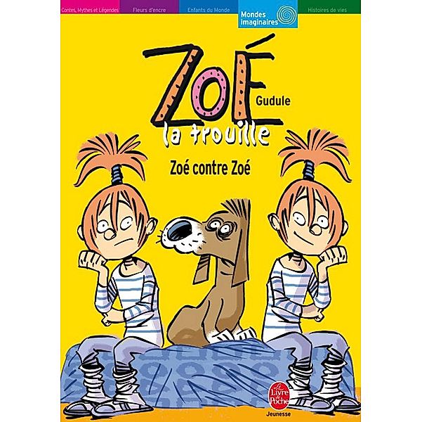 Zoé la trouille - Tome 5 - Zoé contre Zoé / Contemporain, Gudule