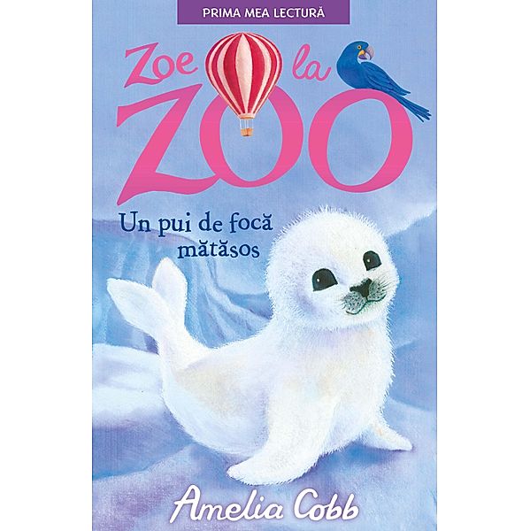 Zoe La Zoo. / Prima mea lectura, Amelia Cobb