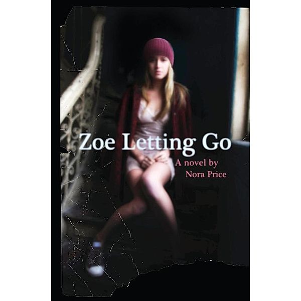 Zoe Letting Go, Nora Price