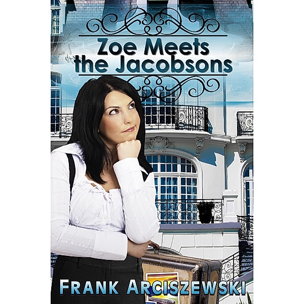 Zoe Meets The Jacobsons / Frank Arciszewski, Frank Arciszewski