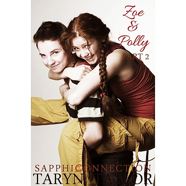 Zoe & Polly, Part 2 (SapphiConnection, #2) / SapphiConnection, Taryn Taylor