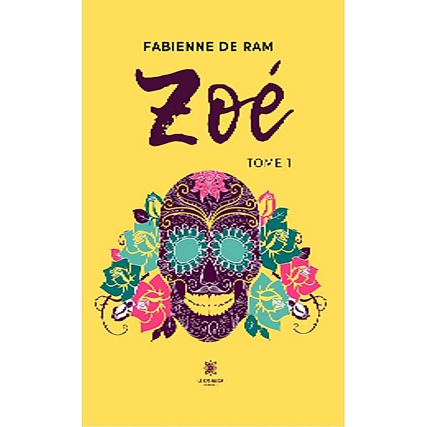 Zoé - Tome 1, Fabienne de Ram