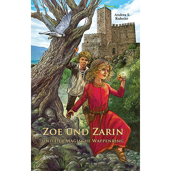 Zoe und Zarin und der magische Wappenring, Andrea S. Kuhnke
