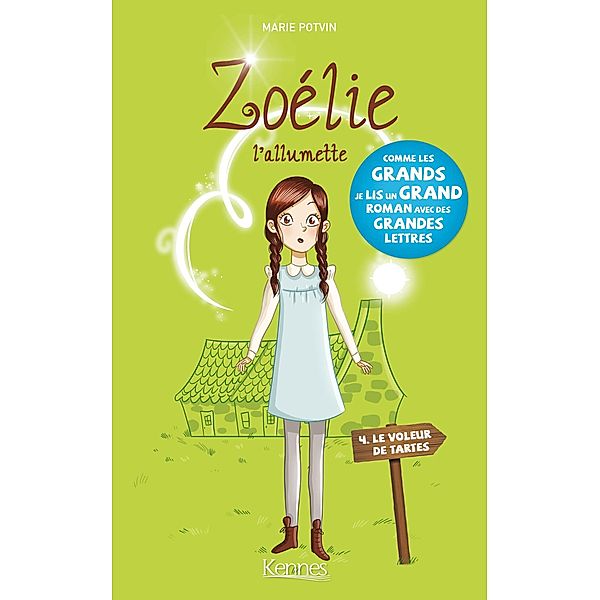 Zoélie l'allumette T04 / Zoélie Bd.4, Marie Potvin