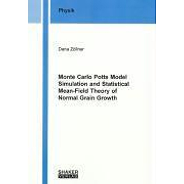 Zöllner, D: Monte Carlo Potts Model Simulation and Statistic, Dana Zöllner