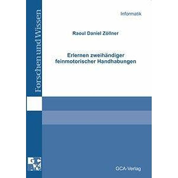 Zöllner, R: Erlernen zweihändiger feinmotorischer Handhabung, Raoul D Zöllner