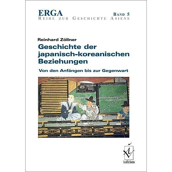 Zöllner, R: Geschichte der japanisch-koreanischen Beziehunge, Reinhard Zöllner