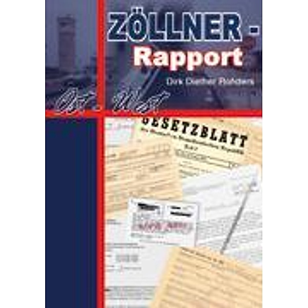 Zöllner - Rapport Ost-West, Dirk Diether Rohders