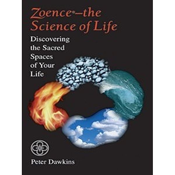 Zoence - The Science of Life, Peter Dawkins