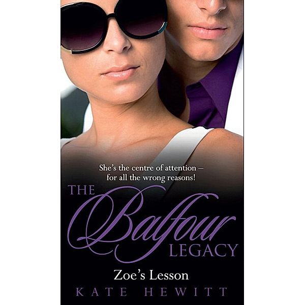 Zoe's Lesson (The Balfour Legacy, Book 5), Kate Hewitt