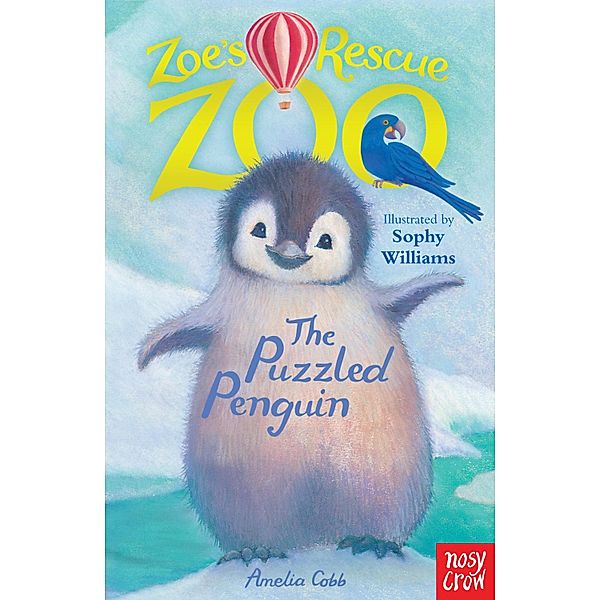 Zoe's Rescue Zoo: Puzzled Penguin / Zoe's Rescue Zoo Bd.2, Amelia Cobb