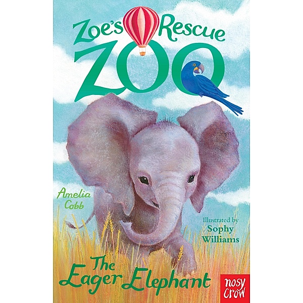 Zoe's Rescue Zoo: The Eager Elephant / Zoe's Rescue Zoo Bd.5, Amelia Cobb
