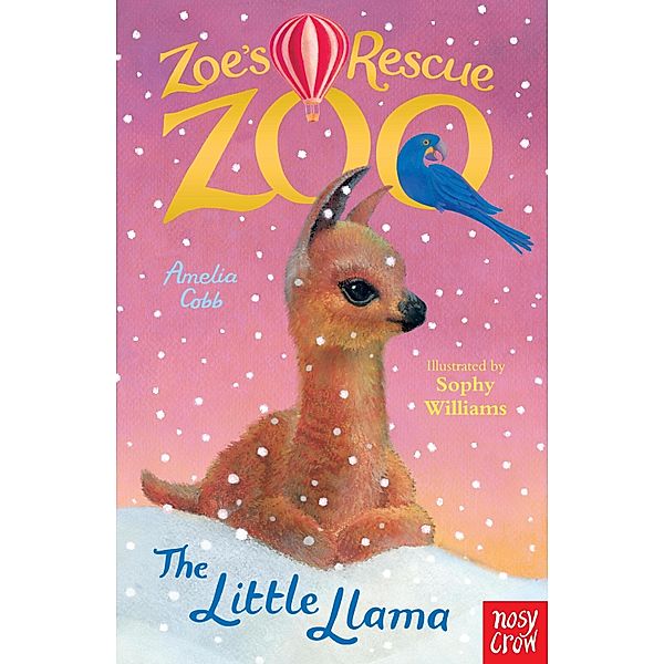 Zoe's Rescue Zoo: The Little Llama / Zoe's Rescue Zoo Bd.17, Amelia Cobb