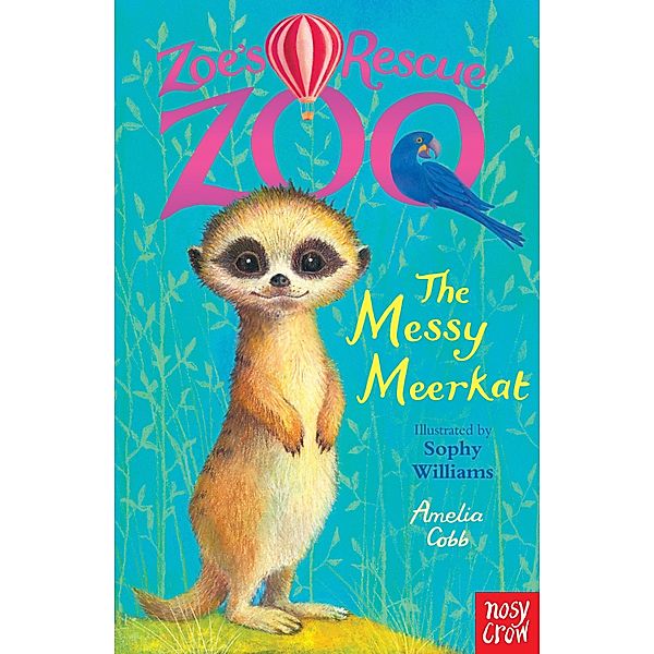 Zoe's Rescue Zoo: The Messy Meerkat / Zoe's Rescue Zoo Bd.18, Amelia Cobb