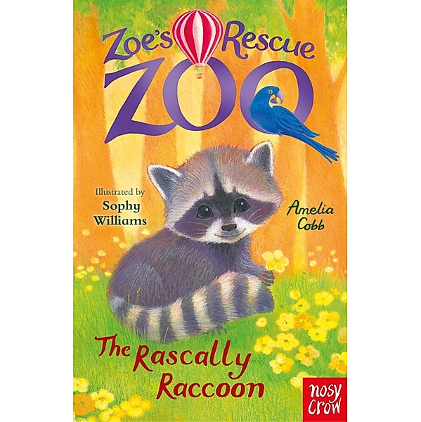 Zoe's Rescue Zoo: The Rascally Raccoon / Zoe's Rescue Zoo Bd.26, Amelia Cobb