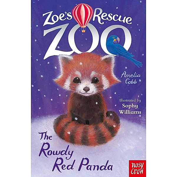 Zoe's Rescue Zoo: The Rowdy Red Panda / Zoe's Rescue Zoo Bd.20, Amelia Cobb