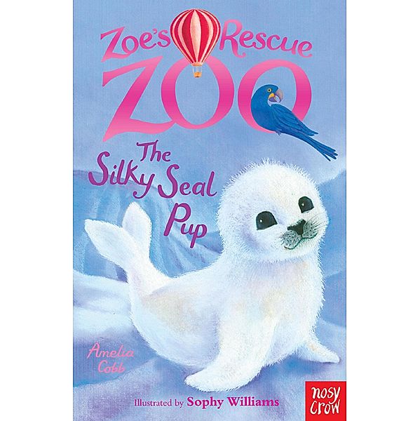 Zoe's Rescue Zoo: The Silky Seal Pup / Zoe's Rescue Zoo Bd.4, Amelia Cobb