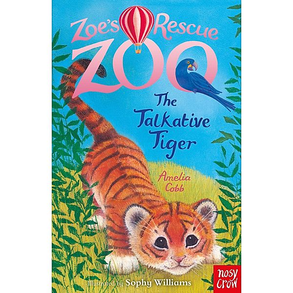 Zoe's Rescue Zoo: The Talkative Tiger / Zoe's Rescue Zoo Bd.21, Amelia Cobb