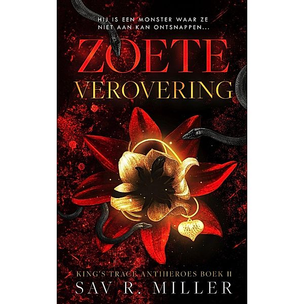 Zoete verovering (King's Trace Antiheroes, #2) / King's Trace Antiheroes, Sav R. Miller