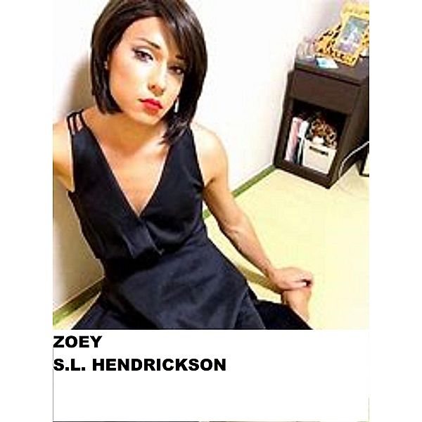 Zoey, S L Hendrickson