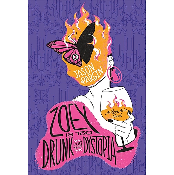 Zoey is too Drunk for this Dystopia, Jason Pargin, David Wong