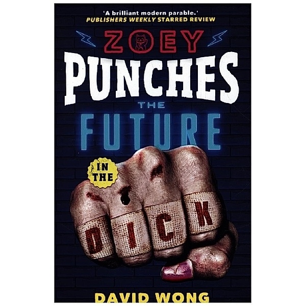 Zoey Punches the Future in the Dick, David Wong