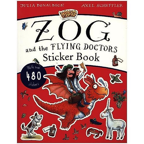 Zog and the Flying Doctors Sticker Book, Julia Donaldson, Axel Scheffler