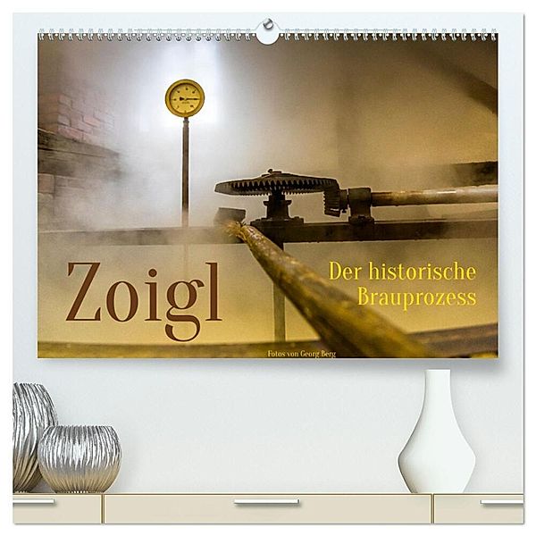 Zoigl. Der historische Brauprozess (hochwertiger Premium Wandkalender 2024 DIN A2 quer), Kunstdruck in Hochglanz, Georg T. Berg