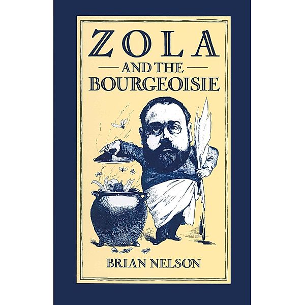 Zola and the Bourgeoisie, Brian Nelson