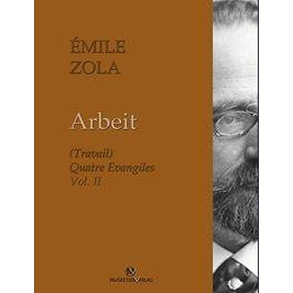 Zola, E: Arbeit, Émile Zola