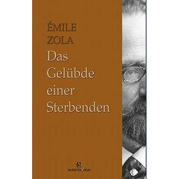 Zola, E: Gelübde einer Sterbenden, Émile Zola