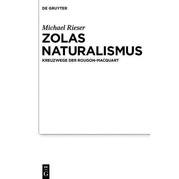 Zolas Naturalismus, Michael Rieser