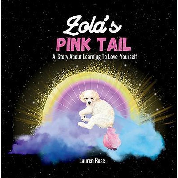 Zola's Pink Tail, Lauren Rose