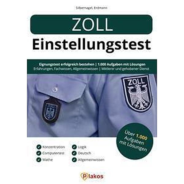 Zoll Einstellungstest, Philipp Silbernagel, Waldemar Erdmann