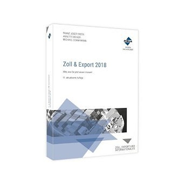Zoll & Export 2018, Franz-Josef Drees, Annette Reiser, Michael Connemann