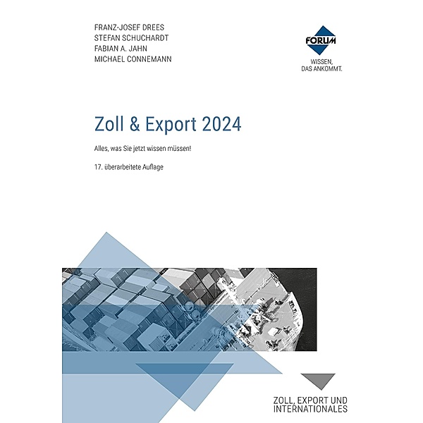 Zoll & Export 2024, Franz-Josef Drees, Fabian A. Jahn, Stefan Schuchardt