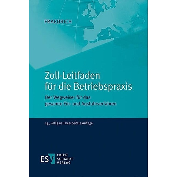 Zoll-Leitfaden für die Betriebspraxis, Dieter Fraedrich