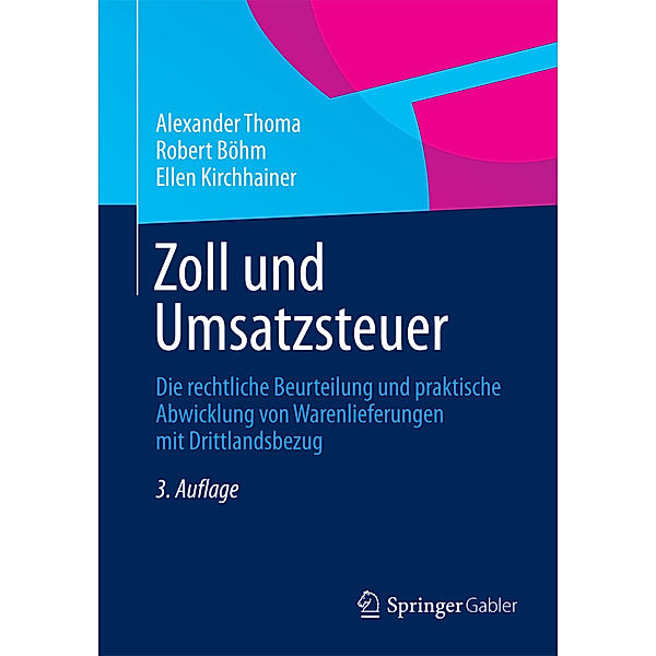 Zoll und Umsatzsteuer, Alexander Thoma, Robert Böhm, Ellen Kirchhainer