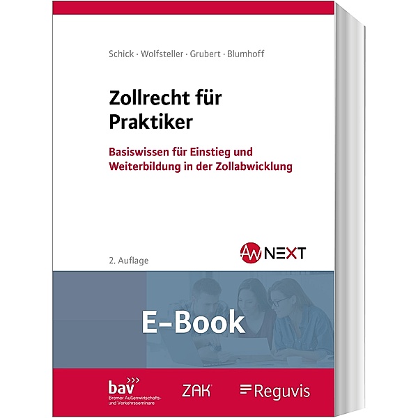 Zollrecht für Praktiker (E-Book), Janine Blumhoff, Nora Grubert, Stefanie Schick, Bianka Wolfsteller