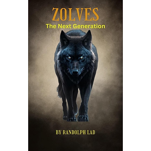 Zolves-The Next Generation / Zolves, Randolph Lad