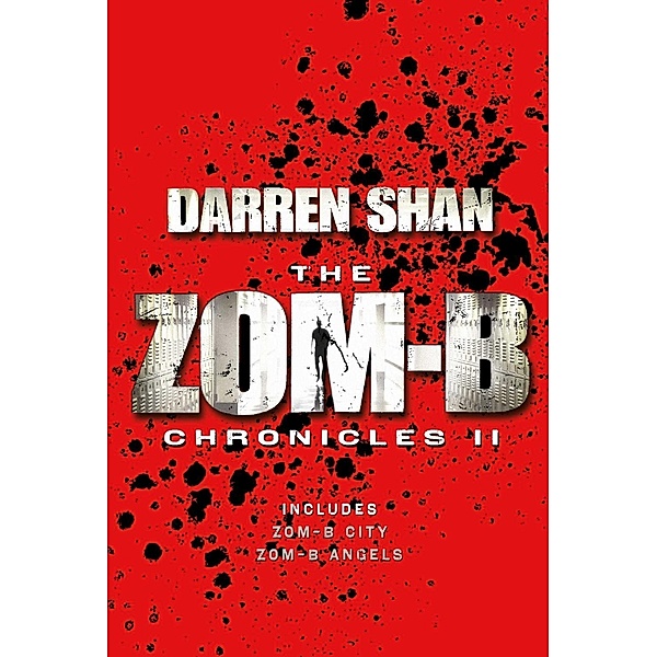 Zom-B Chronicles II, Darren Shan